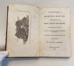 Frontispiece: General and fly tod, trout basket, bait kettle, bait box, and tackle case. Schreiner's Sporting Manual. A complete treatise on fishing, fowling and hunting, as applicable to this country; with full instructions for the management of the dog. Illustrated with numberous engravings. In two parts. By William H. Schreiner. Philadelphia: 1841.