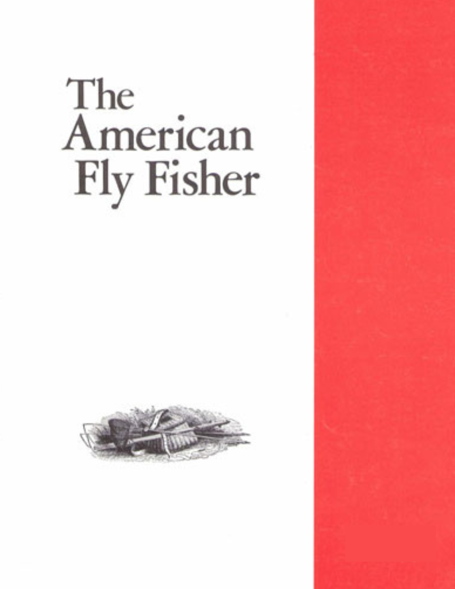 Fly Fishing Treasures by Steve Woit - American Museum Of Fly Fishing